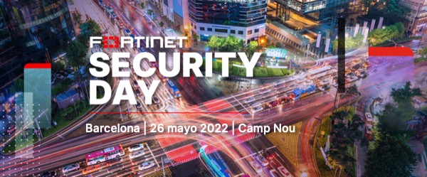Nos unimos al equipo de Fortinet en el Security Day Barcelona 2022